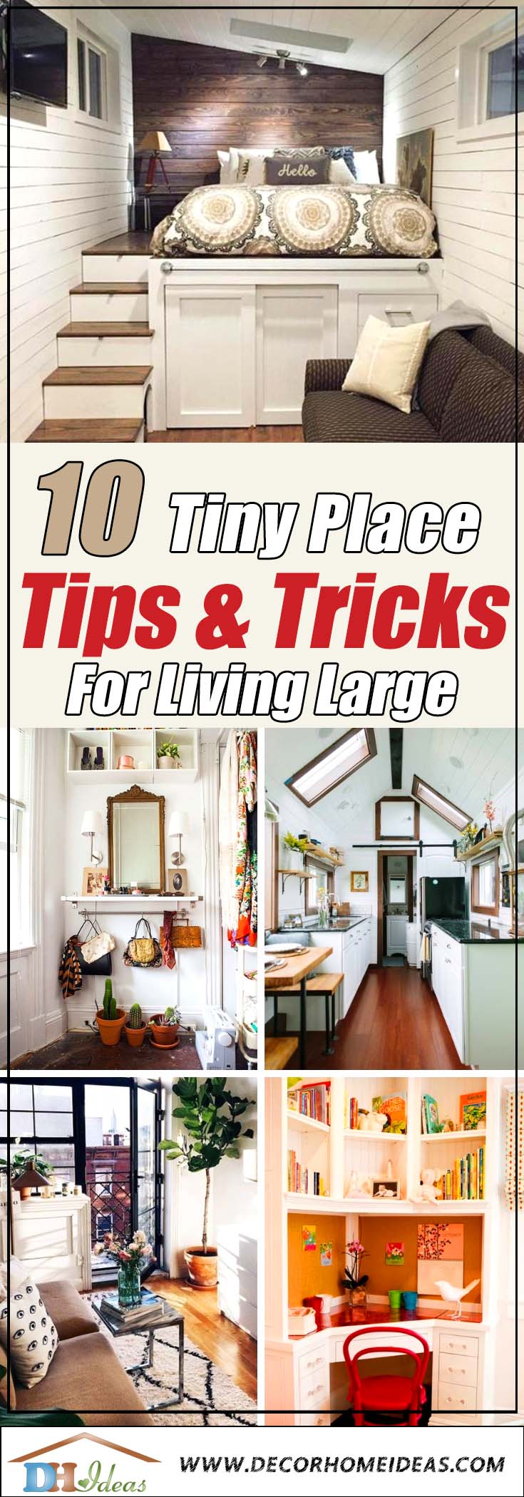 10 Tiny Place Tips for Living Large | Tips for small apartments and houses and how to save space and make them look bigger. #decoratingideas #homedecor #tinyplace #space #apartments #decorhomeideas