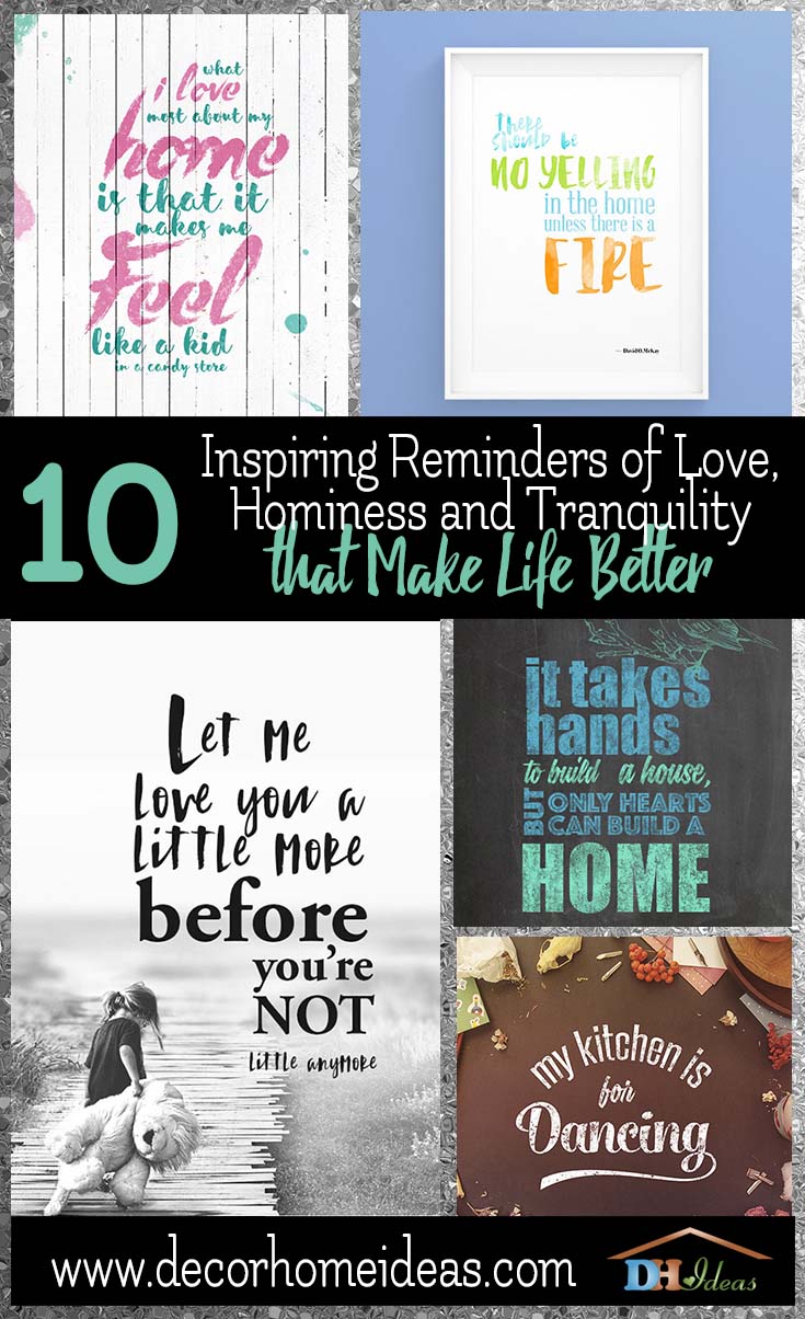 10 Inspiring Reminders of Love Hominess Tranquility That Make Life Better | Best home quotes and signs for decoration. #homedecor #quotes #homequotes #signs #sayings #decoratingideas #decorhomeideas