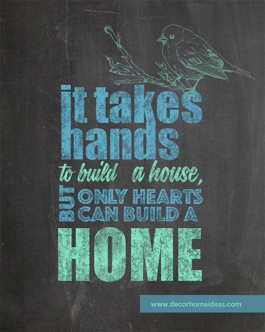 It takes hands to build a house, but only hearts can build a home quote #homedecor #quotes #homequotes #signs #sayings #decoratingideas #decorhomeideas