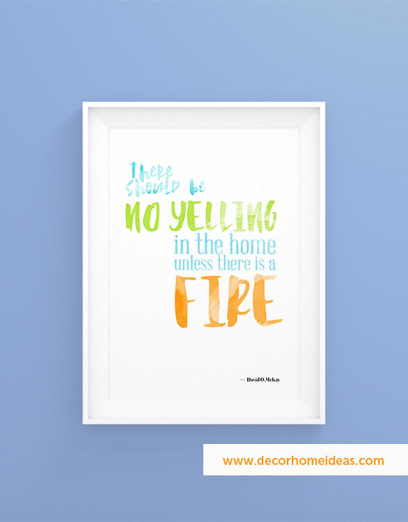 There should be no yelling in the home unless there is fire quote #homedecor #quotes #homequotes #signs #sayings #decoratingideas #decorhomeideas