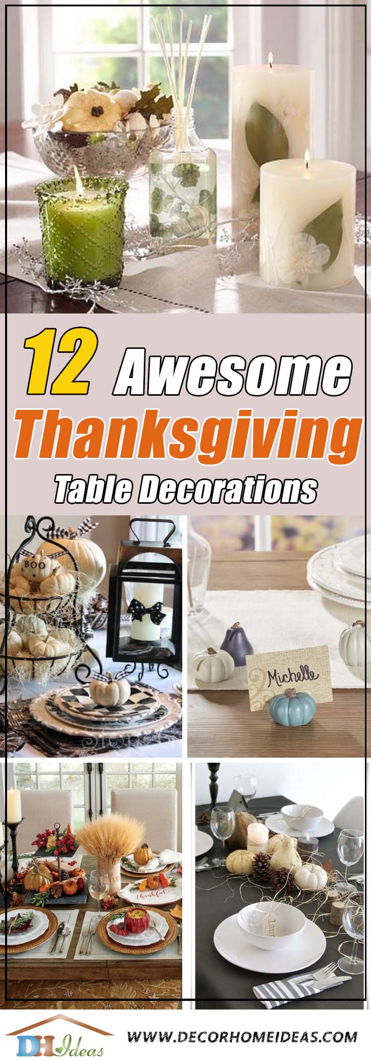 12 Ways To Decorate Thanksgiving Table With Grace | Table setting and centerpieces on thanksgiving. #thanksgiving #tablesetting #homedecor #falldecor #decoratingideas #falldecorideas #ornaments #decorhomeideas