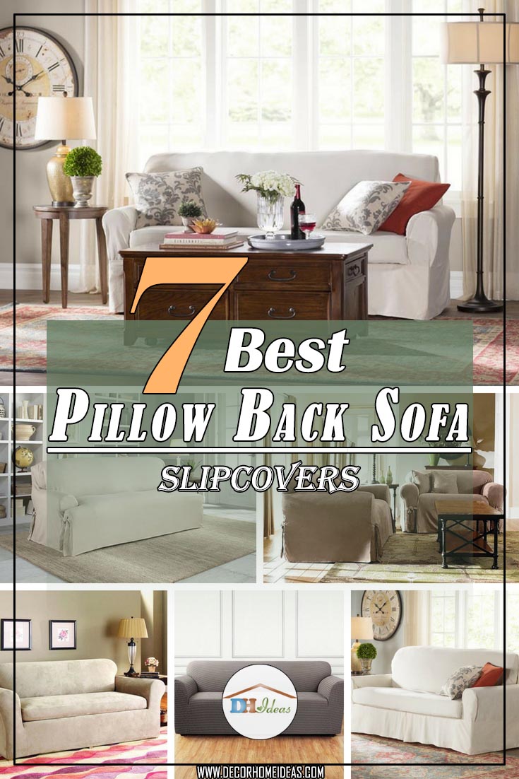 7 Best Pillow Back Sofa Slipcovers #slipcover #sofaslipcover #sofa #homedecor #decorhomeideas