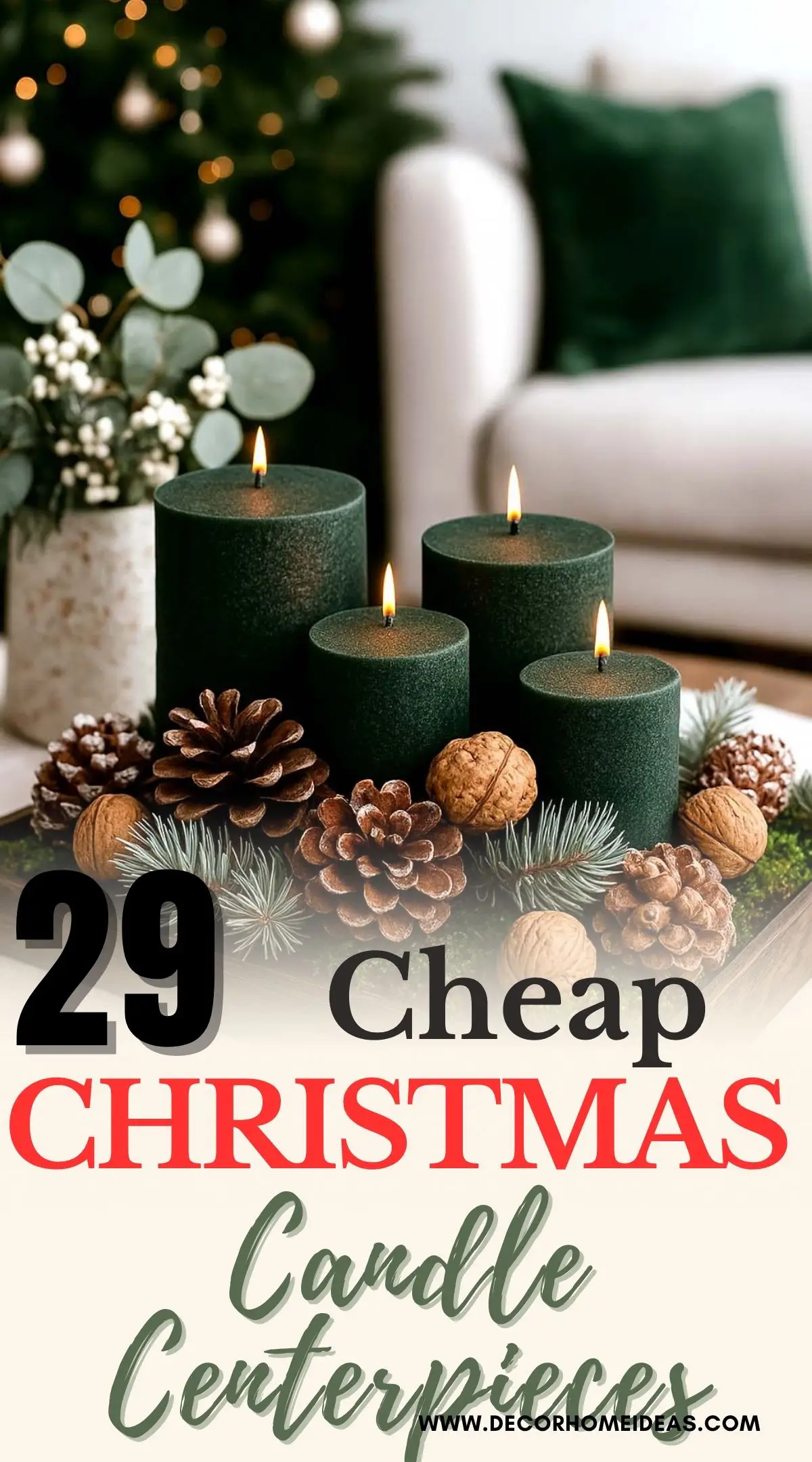 These budget-friendly Christmas candle centerpieces look stunning without spending much! Create warm holiday magic using pinecones, greenery, and candles you already have at home.