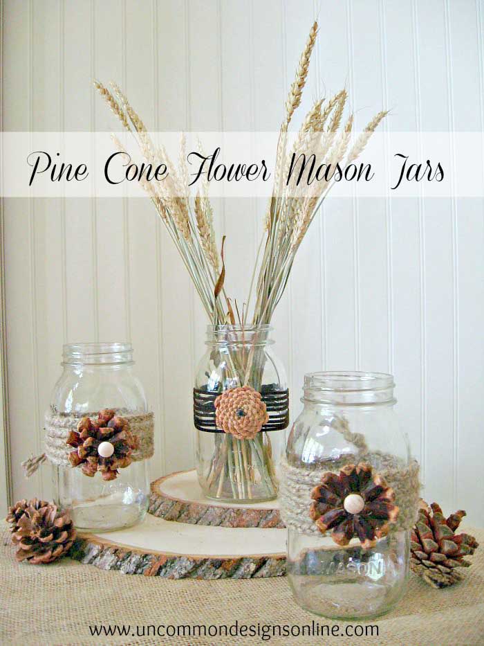 Pine Cone Flowers Mason Jars #falldecor #masonjar #decorhomeideas