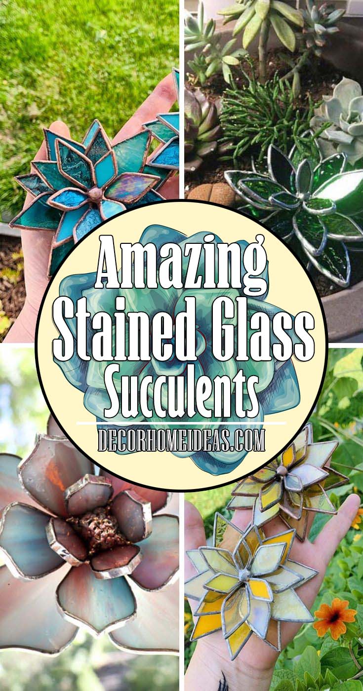 Amazing Stained Glass Succulents These stained glass succulents are absolutely stunning! You can add one to an existing garden or as a stand-alone decoration on a table, desk etc. Each one is made from an assortment of different stained glass. #succulent #glass #diy #decorhomeideas