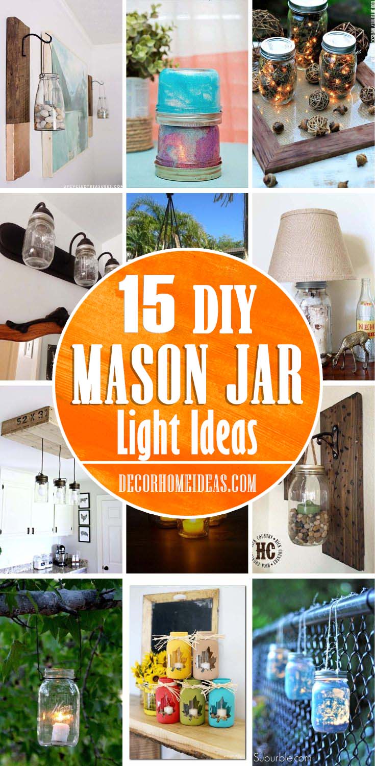 Best Mason Jar Light Ideas. DIY Mason Jar Light with these easy tutorials. Add more light and charm to your home. #diy #masonjar #lights #decorhomeideas