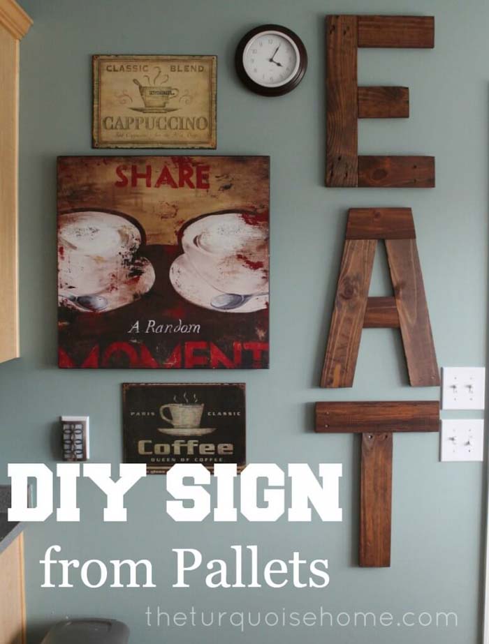 DIY Eat Sign From Pallets #diy #pallet #sign #decorhomeideas