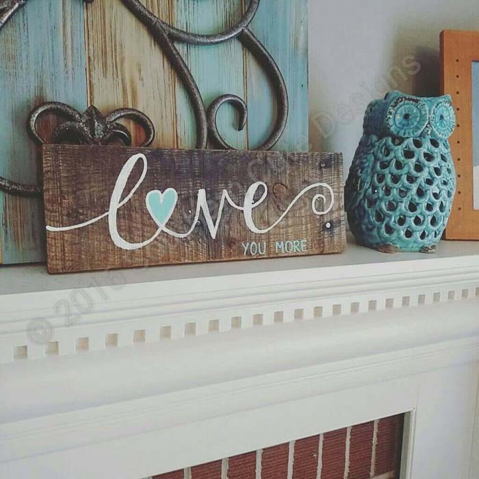 Love You More Wood Sign #diy #pallet #sign #decorhomeideas