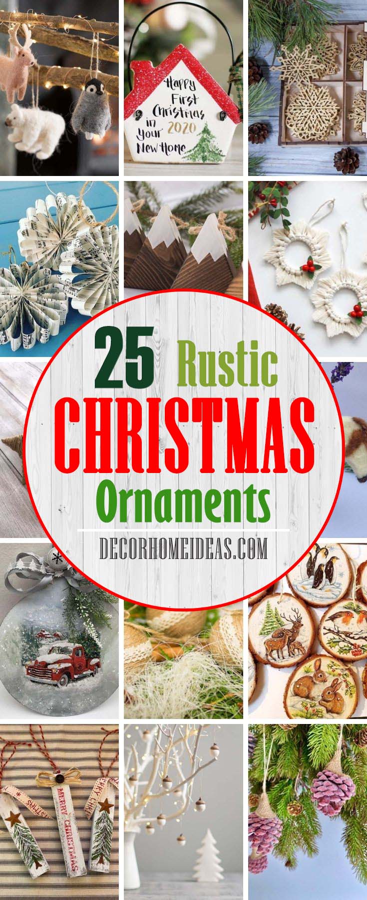 Best Rustic Christmas Ornaments. Do you love that rustic, country look, and want to add a bit of comfy, warmth to your Christmas decorating this year? These adorable Christmas ornaments will make your home cozy and warm. #decorhomeideas