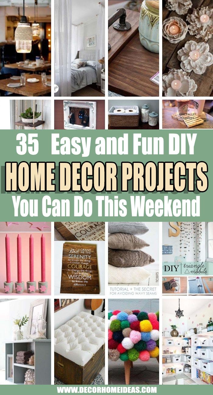 Best DIY Weekend Home Decor Projects. We have gathered the best DIY projects that can be done within a weekend!  #decorhomeideas