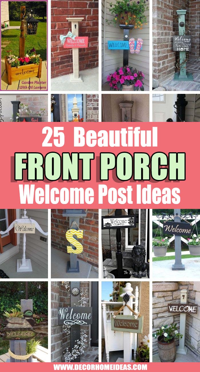 Best Front Porch Welcome Post Ideas. Get a smile on the face of your guests with these beautiful front porch welcome post ideas. They are inviting and will add an instant curb appeal to any house. #decorhomeideas