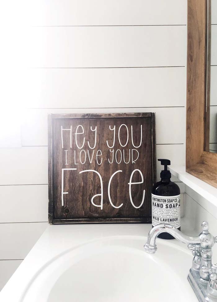 Simple Shiplap Love Your Face Bathroom #bathroom #decor #decorhomeideas