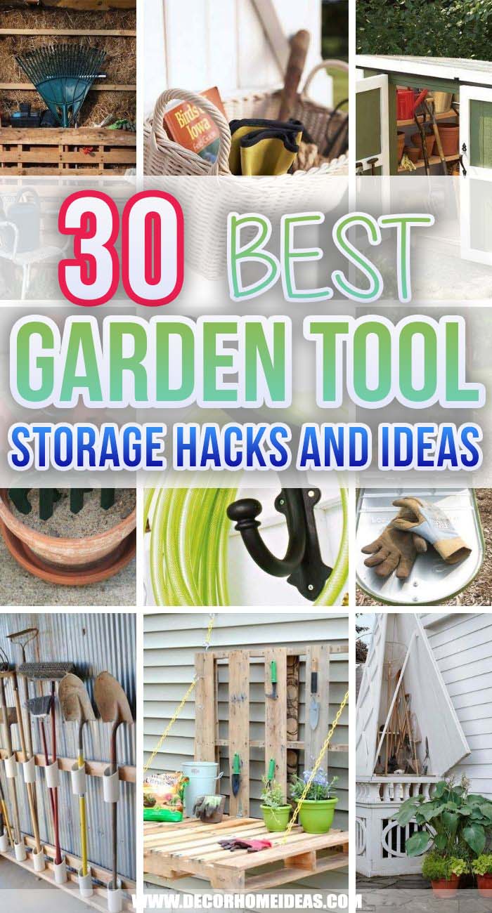 Best Garden Tool Storage Ideas. Optimize your time in the garden and save money with these clever DIY Garden Tool Storage Ideas! Storage racks, bins and shelves will keep your garden tools well-organized. #decorhomeideas