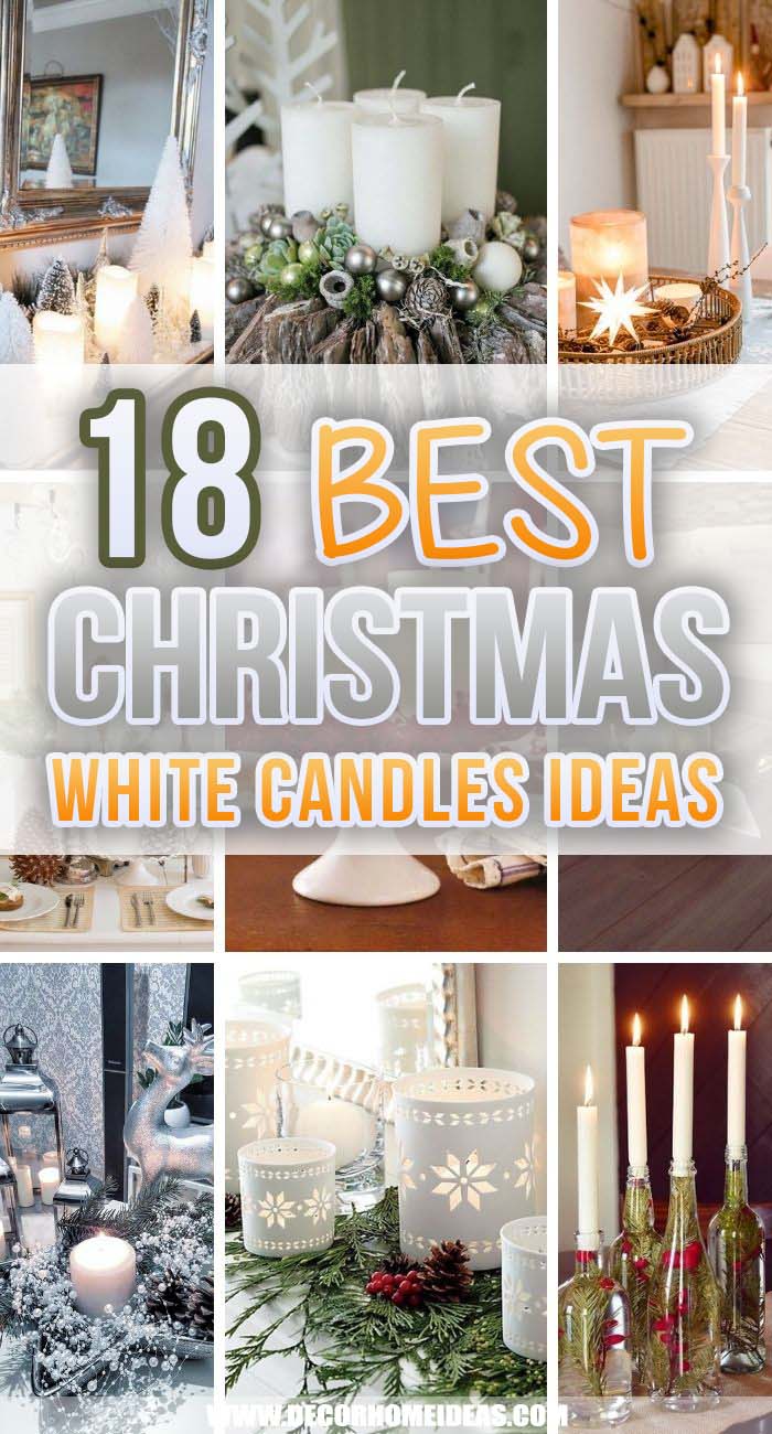 Best White Candles Christmas Decoration. Light up your home for Christmas with these unique ideas for adding white candles to your festive holiday decor. #decorhomeideas