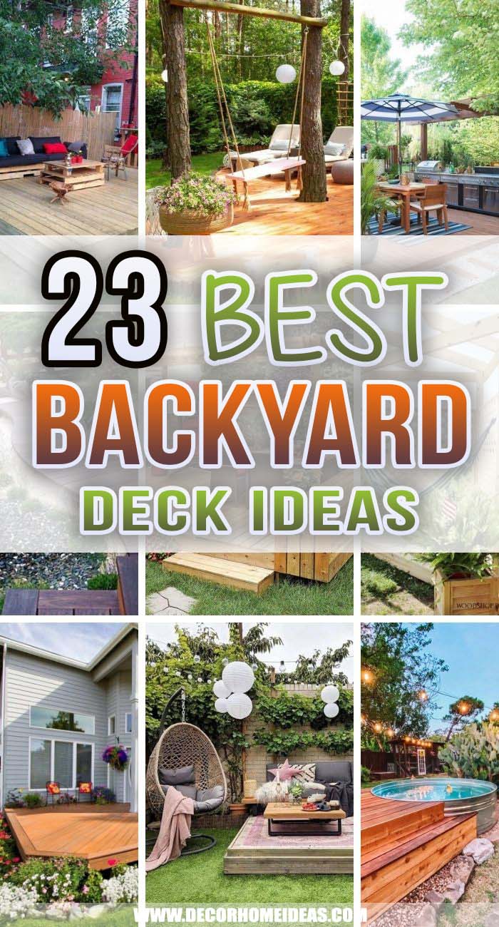 Best Backyard Deck Ideas. If there is something that would really improve the look of your garden it's a deck or patio. These awesome backyard deck ideas will help you choose the one that suits your taste. #decorhomeideas
