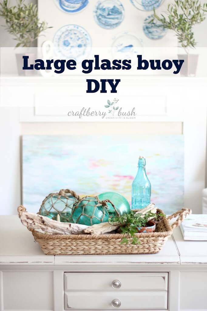 Use Glass Bowls to Make Buoys #decorhomeideas