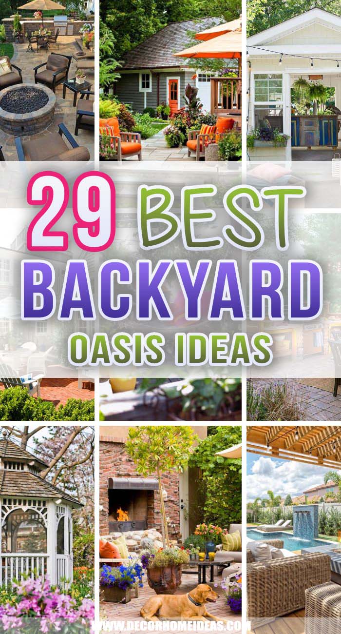 Best Backyard Oasis Ideas. Transform your backyard into a place of escape where you can unwind, enjoy some fresh air, and have fun with friends and family. These backyard oasis ideas will help you start your next project. #decorhomeideas