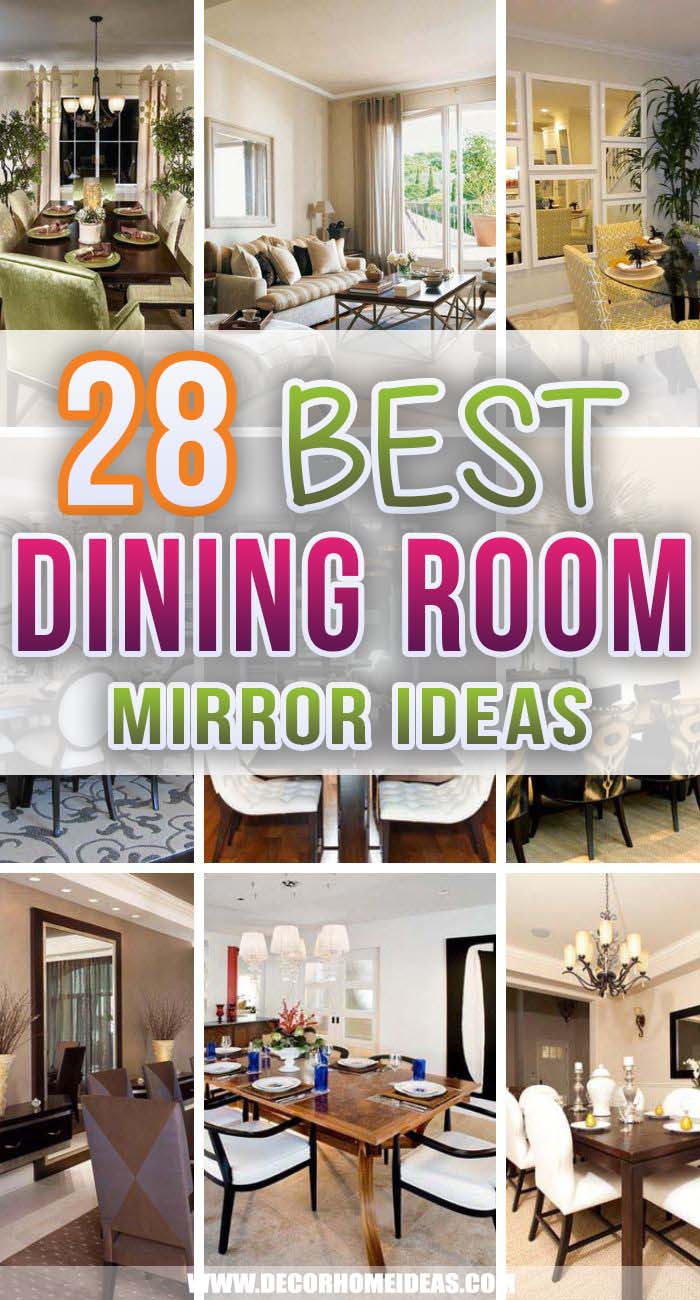 Best Dining Room Mirror Ideas. Decorate your dining room with mirrors to add more style and make it look bigger. Mirrors make a great accent piece for a dining room. #decorhomeideas