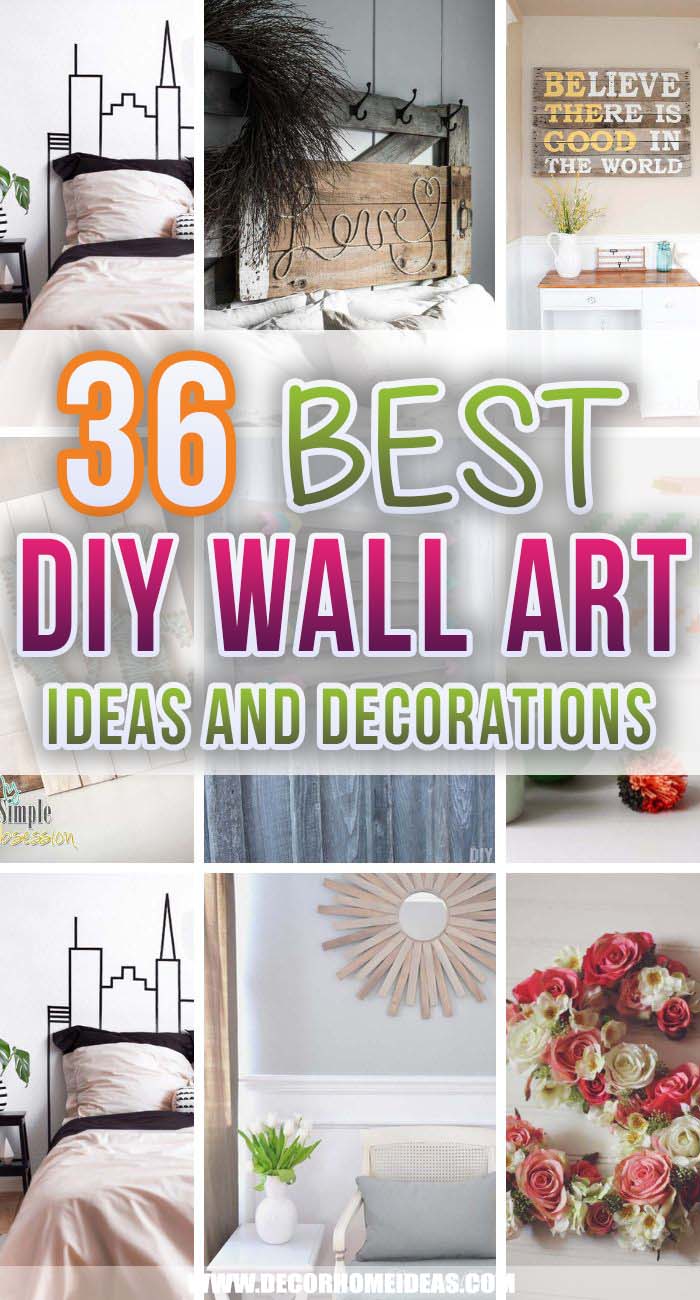 Best DIY Wall Art Ideas. DIY wall art ideas for every room in your home. Add personalization and style with these easy DIY projects and tutorials. #decorhomeideas