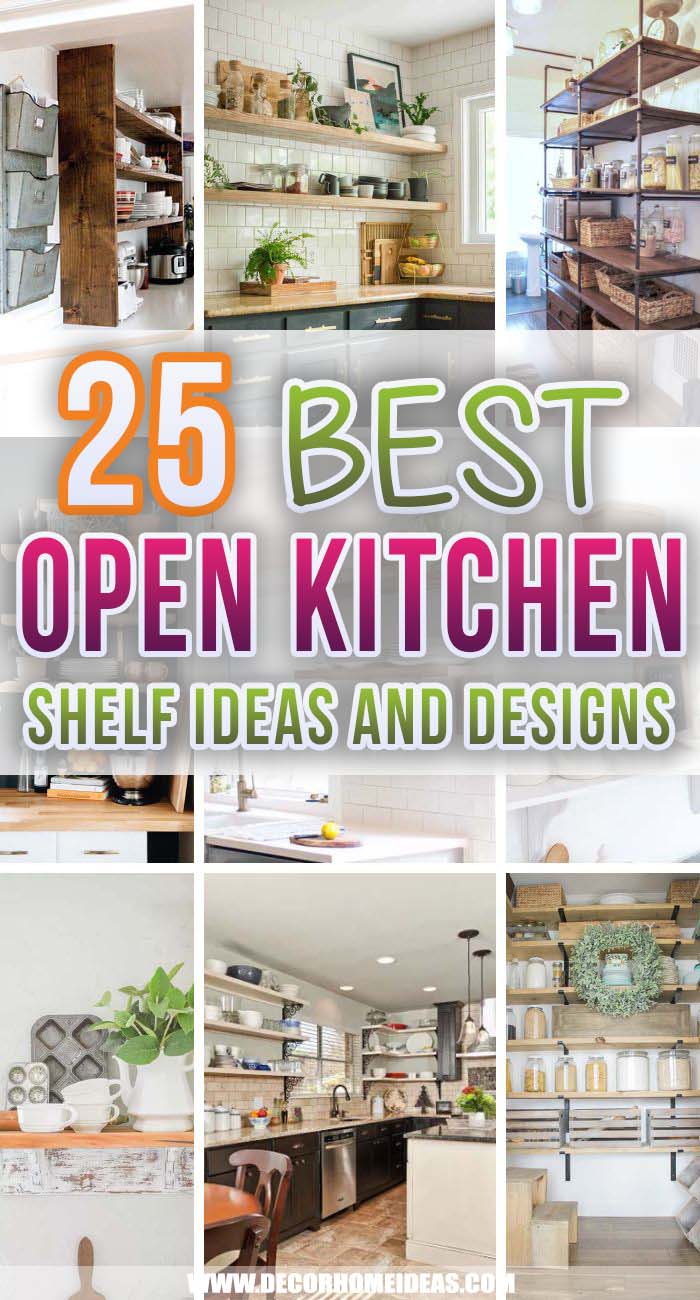 Best Open Kitchen Shelf Ideas. Are you considering a kitchen makeover? Would you like to try the open kitchen shelving concept? Well, these open kitchen shelf ideas are exactly what you need! #decorhomeideas