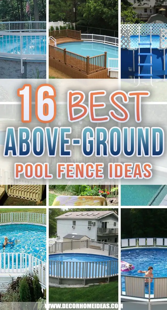 Best Above Ground Pool Fence Ideas. Inexpensive above ground pool fence ideas and designs. Build unique fences around your above ground pool to add more privacy and security. #decorhomeideas