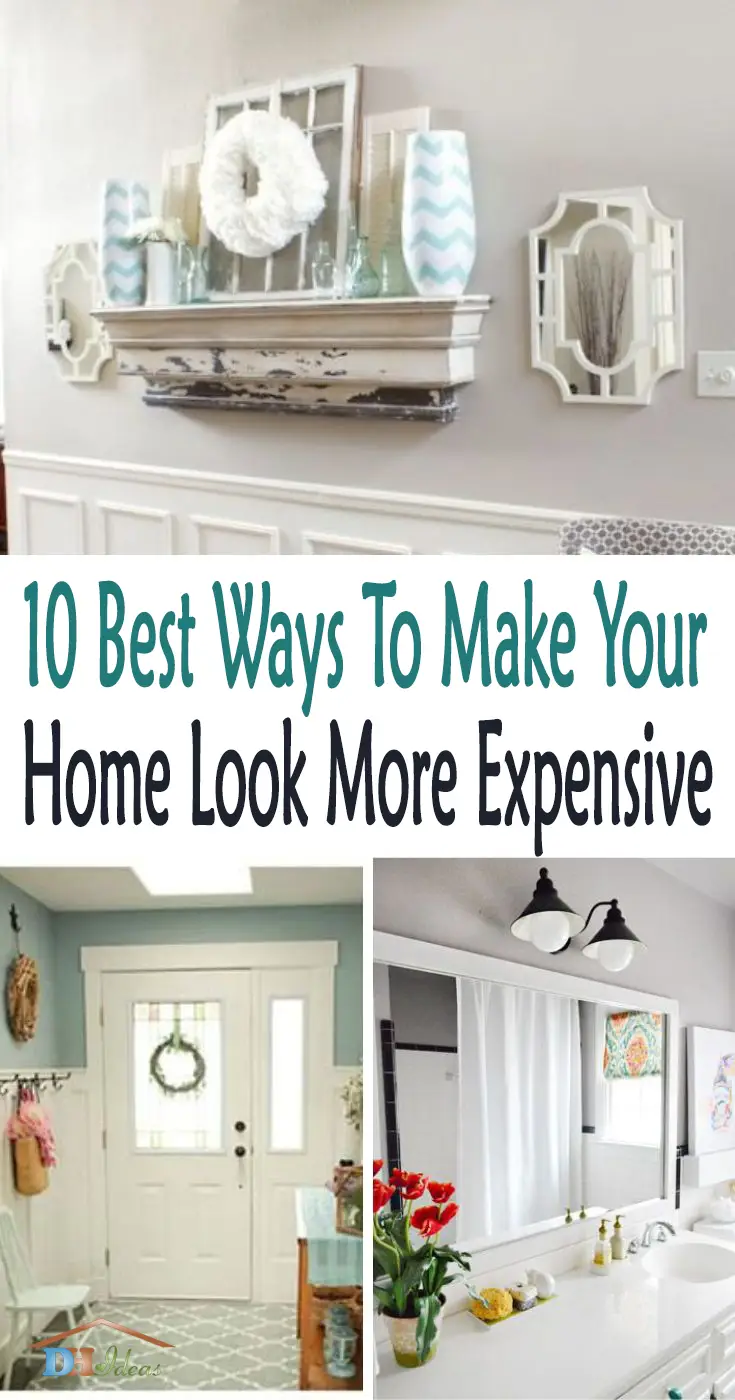 Best Ways To Make Your Home Look More Expensive. Tips and tricks on how to make your home look more stylish and polished without spending too much. Budget-friendly solutions and decor ideas. #decorhomeideas