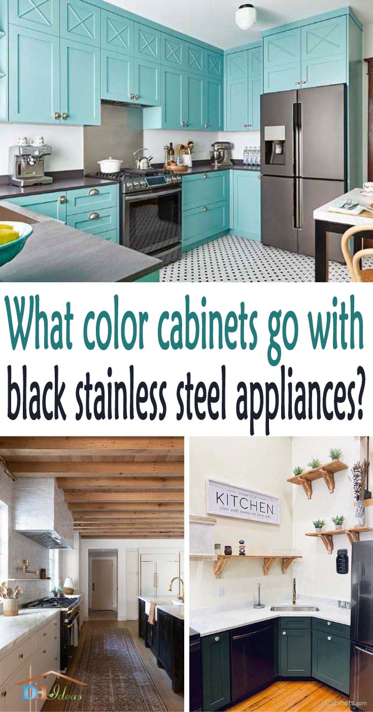 Best Color Cabinets That Go With Black Stainless Steel Appliances. Ever wondered what color cabinets go with black stainless steel appliances? Moreover, which color cabinets are best? Well, we've made a selection of cabinet colors to help you out. #decorhomeideas