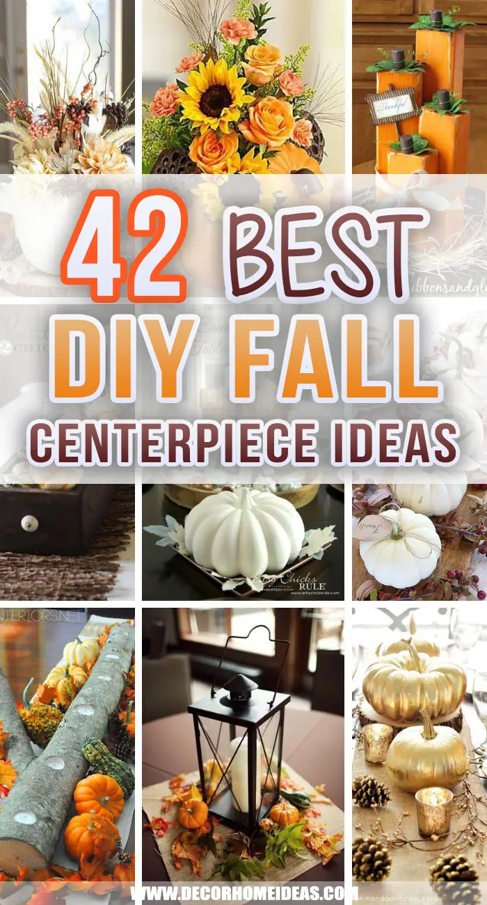 Best DIY Fall Centerpiece Ideas. These are the top 42 DIY fall centerpieces you could find! They are so easy and inexpensive so that you can recreate them immediately. #decorhomeideas