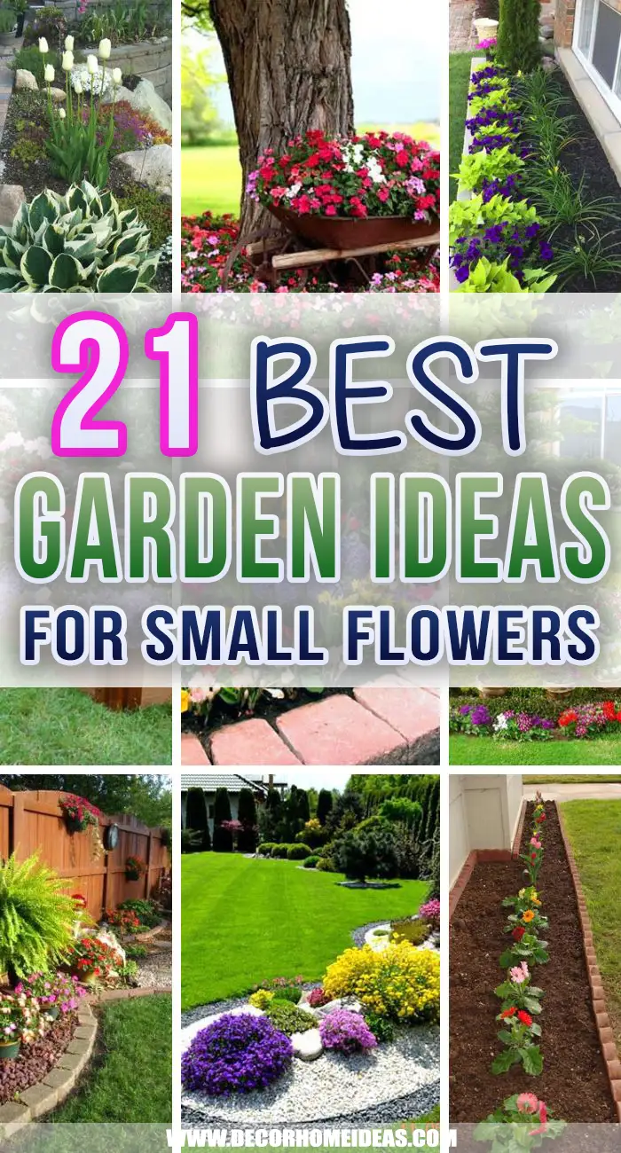 Best Garden Ideas For Small Flowers and Plants. Garden beds and flower beds for small flowers and plants. #decorhomeideas