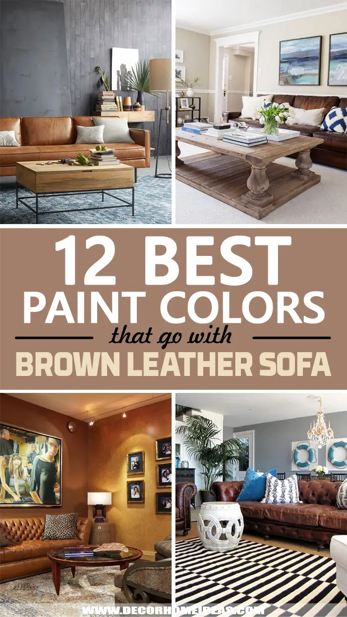 What Colour Goes With Brown Leather Sofa Best Colors. These fantastic paint colors will bring out the gorgeous look of your brown leather sofa and make your living room more welcoming and cozy. #decorhomeideas