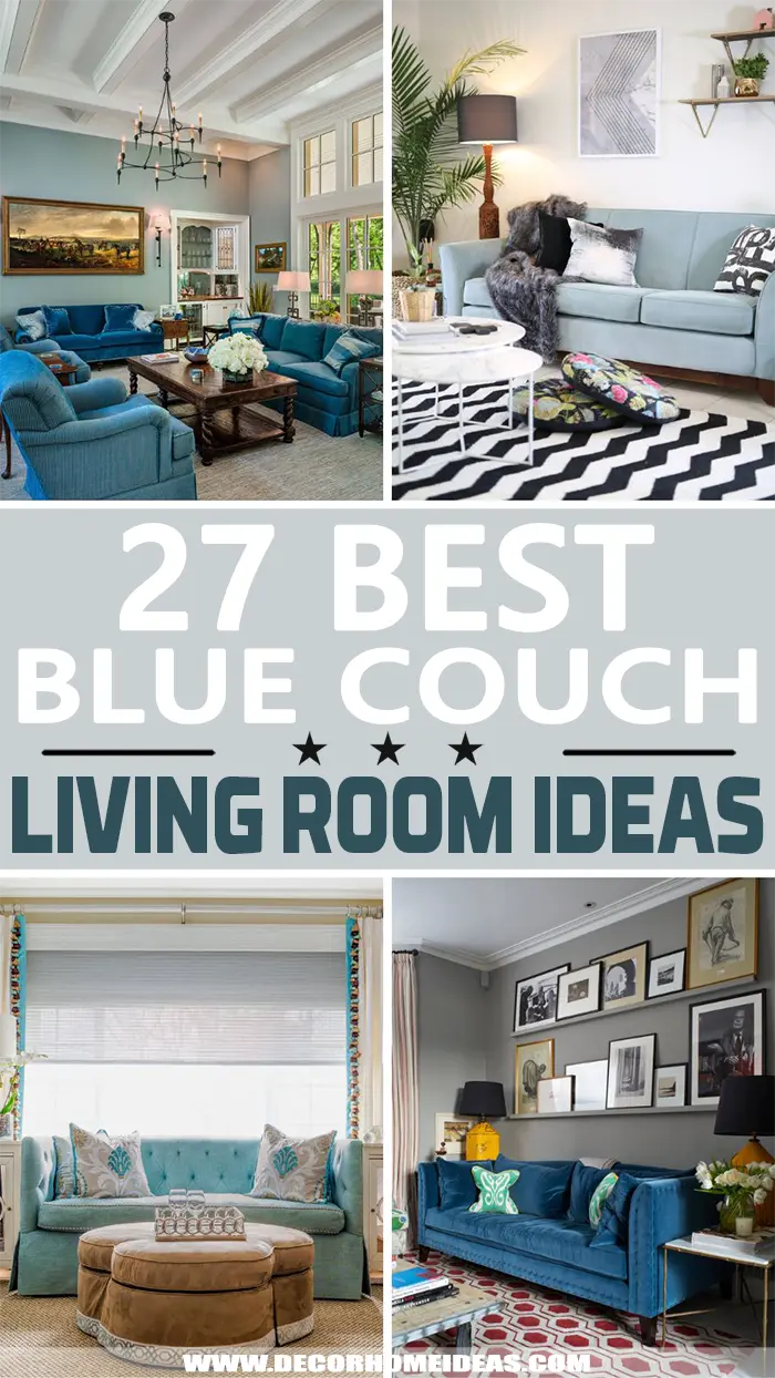 Best Blue Couch Living Room Ideas. Discover how to transform your living room with a stylish and chic blue couch. From classic navy blue to vibrant turquoise, these living room ideas showcase the versatility of this trendy color. #decorhomeideas