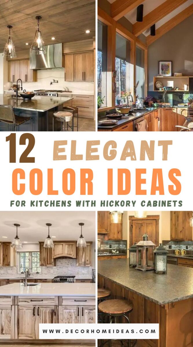 12 Modern and Chic Color Schemes for Kitchens With Hickory Cabinets