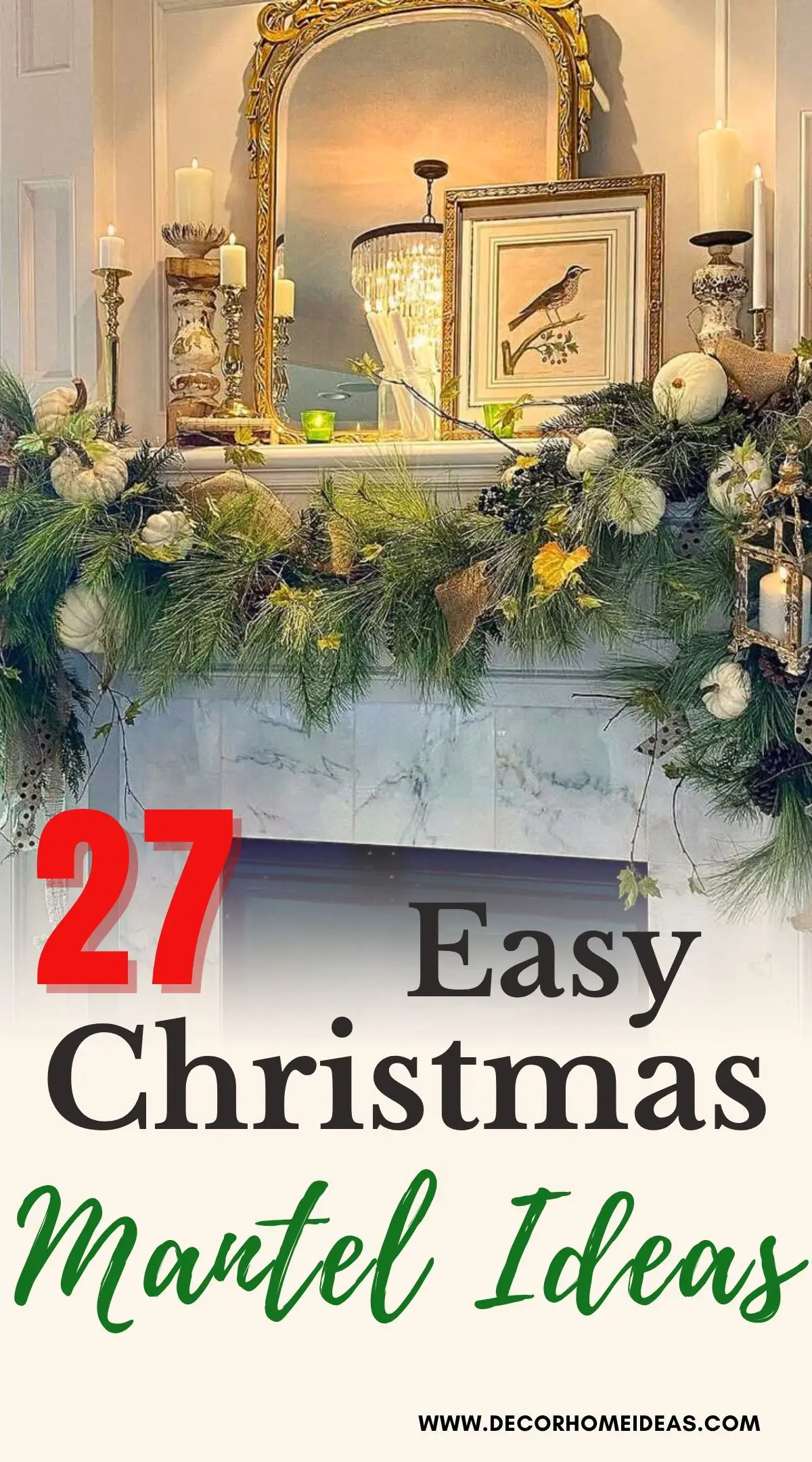 Bring the magic of the holidays to your fireplace! Discover 27 easy and stylish Christmas mantel decor ideas &mdash; from cozy garlands and candles to modern farmhouse touches that make your living room glow. Save your favorite festive look!